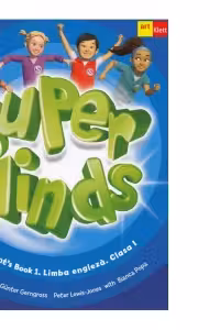 Super Minds. Student' s Book 1. Limba Engleza. Clasa 1 (with CD)