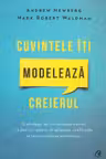 Cuvintele iti modeleaza creierul
