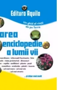 Marea Enciclopedie A Lumii Vii