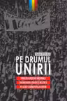 Pe drumul unirii