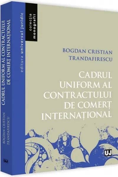 Cadrul uniform al contractului de comerț internațional