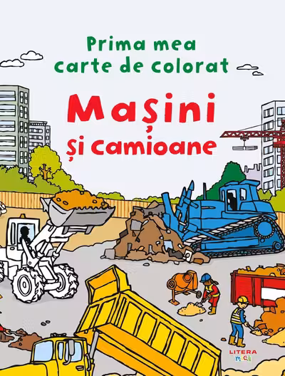 Prima mea carte de colorat - Masini si camioane