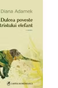 Dulcea poveste a tristului elefant