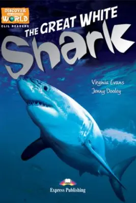Literatura CLIL The Great White Shark Pachetul profesorului