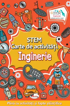 STEM. Carte de activități: Inginerie