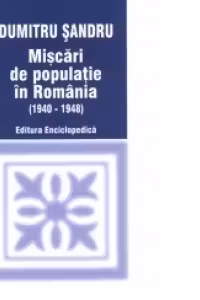 Miscari de populatie in Romania (1940 - 1948)
