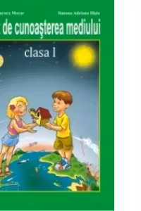 Caiet de cunoasterea mediului clasa I