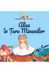 Primele mele povesti - Alice in Tara Minunilor
