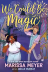 We Could Be Magic