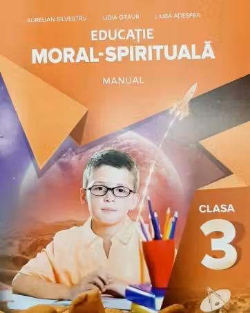 Educatie moral-spirituala. Manual pentru clasa a 3-a