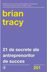 21 de secrete al antreprenorilor de succes