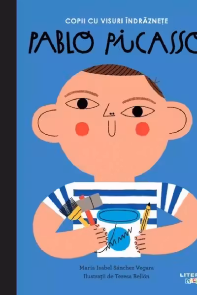 Copii cu visuri indraznete. PABLO PICASSO.