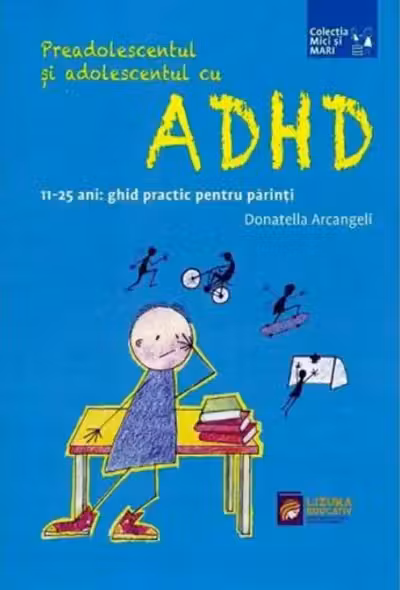 Preadolescentul si adolescentul cu ADHD