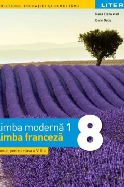 Limba franceză. Limba modernă 1 - Clasa 8 - Manual