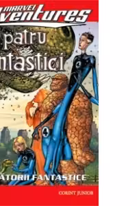 CEI PATRU FANTASTICI - CALATORII FANTASTICE