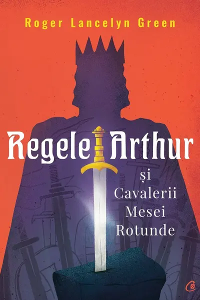 Regele Arthur si Cavalerii Mesei Rotunde
