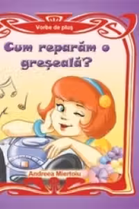 Cum reparam o greseala?