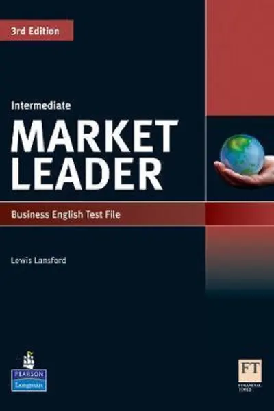 Market Leader 3rd Edition Intermediate Business English Test File