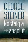 Nostalgia dupa absolut