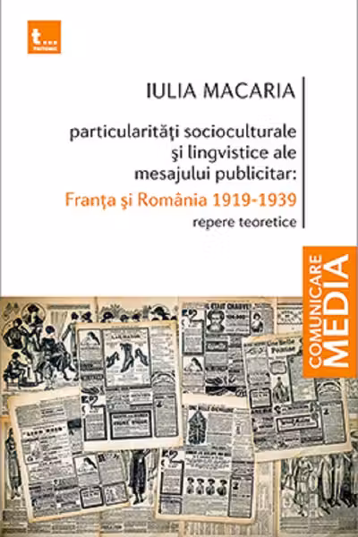 Particularități socioculturale și lingvistice ale mesajului publicitar: Franța și România 1919-1939