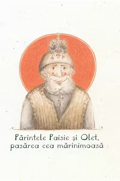 Părintele Paisie și Oleț, pasărea cea marinimoasă