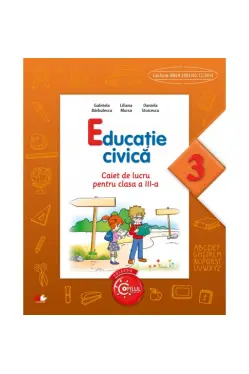 Educatie civica. Caiet de lucru pentru clasa a III-a