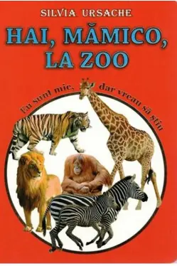 Hai mamico la zoo