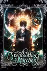 A Stepmother's Marchen - Volume 6