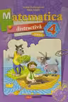 Matematica distractiva - clasa 4