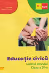 Educatie civica - Caietul elevului, Clasa a IV-a