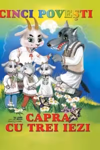 Cinci povesti. Capra cu trei iezi