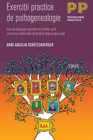 Exercitii practice de psihogenealogie