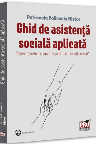 Ghid de asistenta sociala aplicata