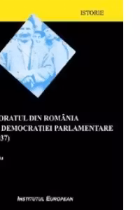 Electoratul din Romania in anii democratiei parlamentare (1919-1937)
