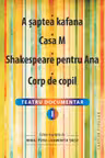 A saptea kafana. Casa M. Shakespeare pentru Ana. Corp de copil