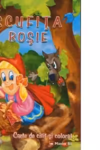Scufita rosie (carte de citit si colorat) (format A4)