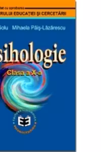Psihologie. Manual pentru clasa a 10-a