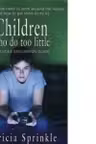 Children Who Do Too Little (Paperback)