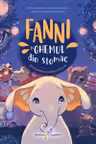 Fanni si Ghemul din stomac Vol.1: Identificarea si numirea emotiilor