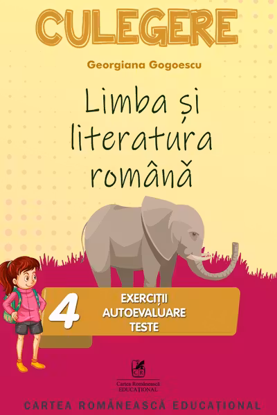 Limba română - Clasa 4 - Exerciții, autoevaluare, teste