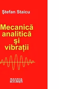 Mecanica analitica si vibratii