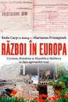 Razboi in Europa - Ucraina, Romania si Republica Moldova in fata agresiunii ruse