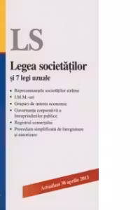 Legea societatilor si 7 legi uzuale. Actualizata la 30 aprilie 2013