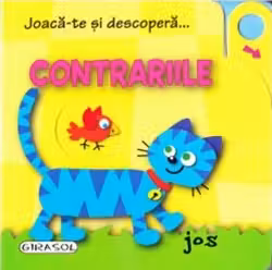 Joaca-te si descopera... Contrariile