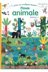 Bebe invata Prima mea enciclopedie ilustrata Primele animale
