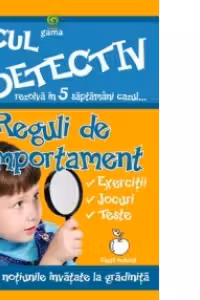 Micul detectiv - Reguli de comportament (5-6 ani)