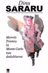 Marele Premiu la Monte Carlo sau dedublarea