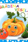 BULINELE VESELE. Gradina vesela