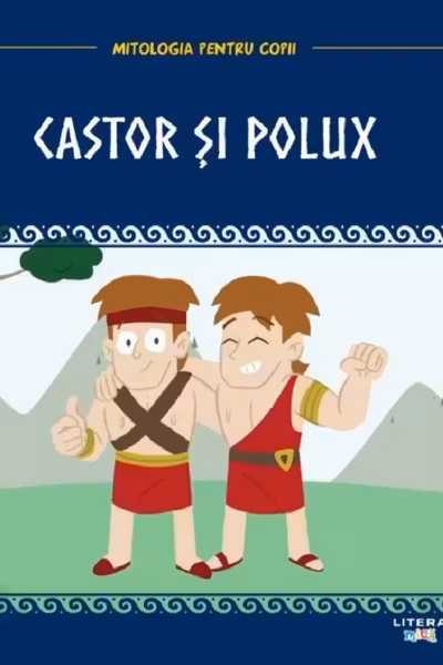 MITOLOGIA. Castor si Polux