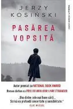 JERZY KOSINSKI / PASAREA VOPSITA. JERZY KOSINSKI
